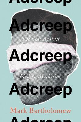 Adcreep - Mark Bartholomew