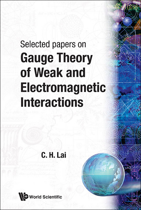 GAUGE THEORY OF WEAK & ELECTROMAGNETIC I - Choy Heng Lai