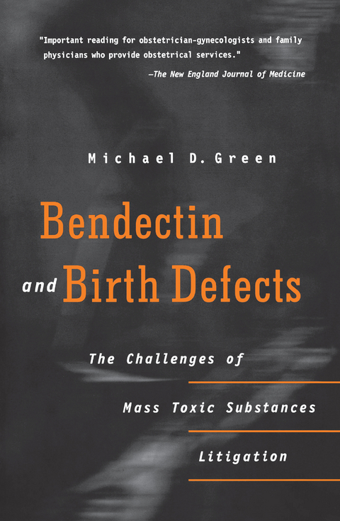 Bendectin and Birth Defects -  Michael D. Green