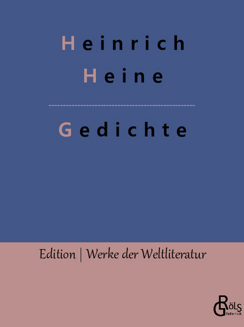 Gedichte - Heinrich Heine