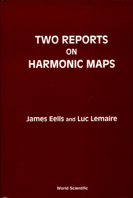 TWO REPORTS ON HARMONIC MAPS - James Eells, Luc Lemaire