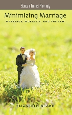 Minimizing Marriage - Elizabeth Brake