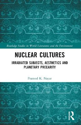 Nuclear Cultures - Pramod K. Nayar