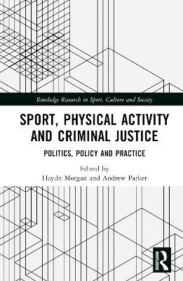 Sport, Physical Activity and Criminal Justice - 