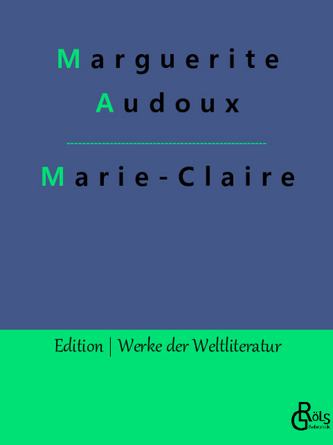 Marie-Claire - Marguerite Audoux