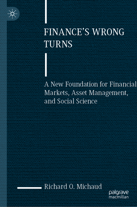 Finance's Wrong Turns - Richard O. Michaud