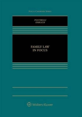 Family Law in Focus - Marlene Pontrelli Maerowitz, J Shoshanna Ehrlich