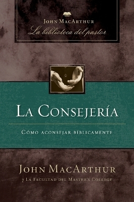 La consejería - John F. MacArthur