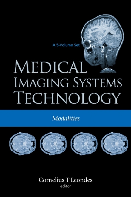 Medical Imaging Systems Technology Volume 2: Modalities - 