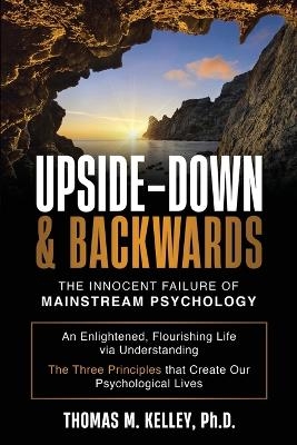 Upside-Down & Backwards - Thomas M Kelley