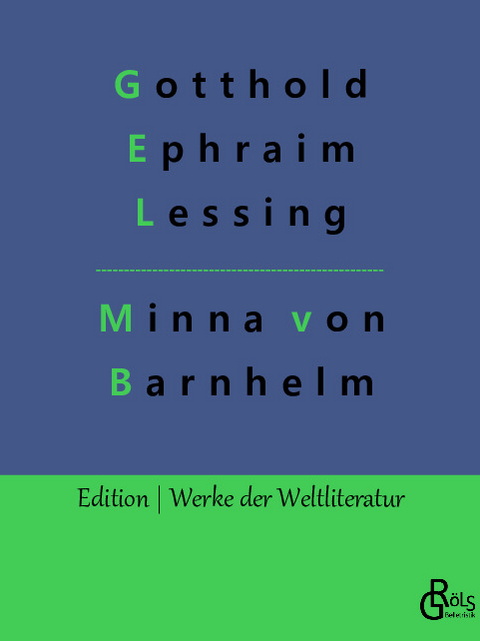 Minna von Barnhelm - Gotthold Ephraim Lessing