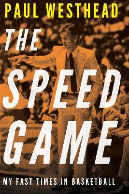 The Speed Game - Paul Westhead