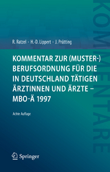 Kommentar zur (Muster-)Berufsordnung für die in Deutschland tätigen Ärztinnen und Ärzte – MBO-Ä 1997 - Rudolf Ratzel, Hans-Dieter Lippert, Jens Prütting