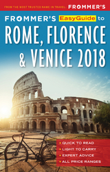 Frommer's EasyGuide to Rome, Florence and Venice 2018 -  Elizabeth Heath,  Stephen Keeling,  Donald Strachan