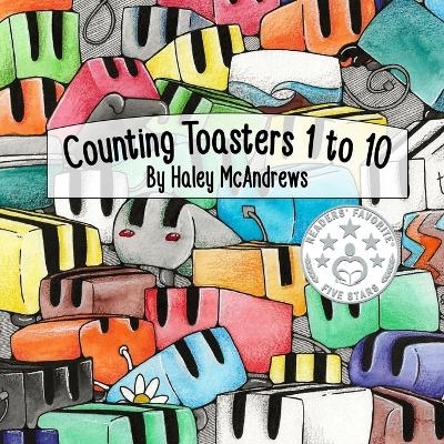 Counting Toasters 1 to 10 - Haley McAndrews