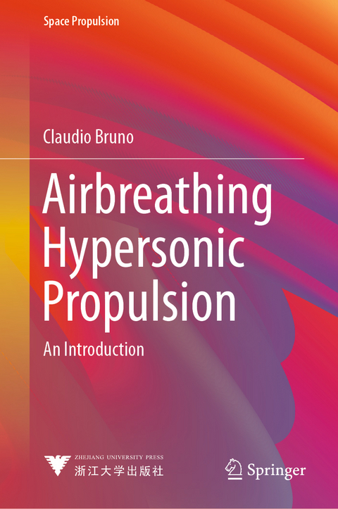 Airbreathing Hypersonic Propulsion - Claudio Bruno