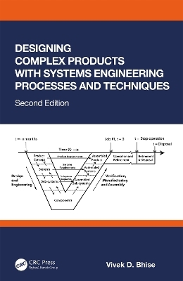 Designing Complex Products with Systems Engineering Processes and Techniques - Vivek D. Bhise