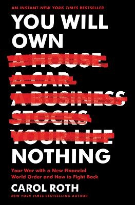 You Will Own Nothing - Carol Roth