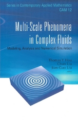 Multi-scale Phenomena In Complex Fluids: Modeling, Analysis And Numerical Simulations - 