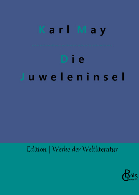 Die Juweleninsel - Karl May