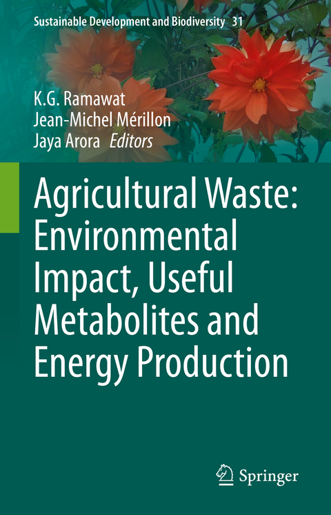 Agricultural Waste: Environmental Impact, Useful Metabolites and Energy Production - 