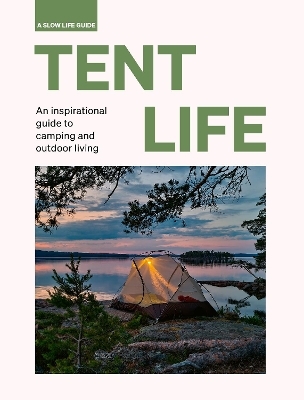 Tent Life - Sebastian Antonio Santabarbara