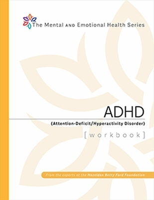 ADHD Attention Deficit Hyperactivity Disorder Workbook -  Hazelden Publishing