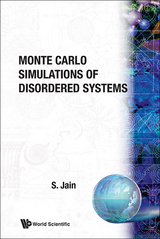 MONTE CARLO SIMULATIONS OF DISORDERED SYSTEMS - Sudhir Jain