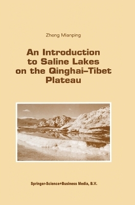 An Introduction to Saline Lakes on the Qinghai-Tibet Plateau - Zheng Mianping