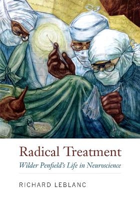 Radical Treatment - Richard LeBlanc