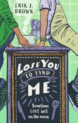 Lose You to Find Me - Erik J. Brown