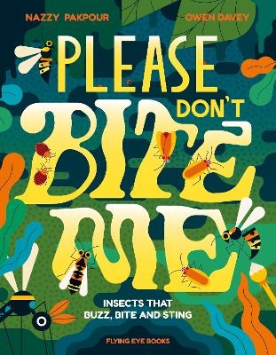 Please Don't Bite Me - Dr Nazzy Pakpour