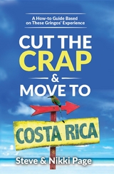 Cut the Crap & Move To Costa Rica - Steve Page, Nikki Page