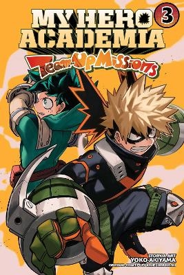 My Hero Academia: Team-Up Missions, Vol. 3 - Yoko Akiyama