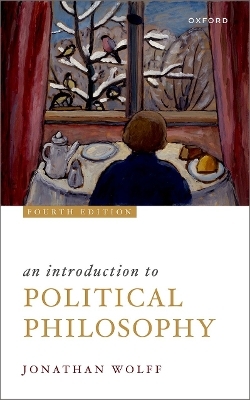 An Introduction to Political Philosophy - Jonathan Wolff