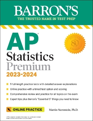 AP Statistics Premium, 2023-2024: 9 Practice Tests + Comprehensive Review + Online Practice - Martin Sternstein