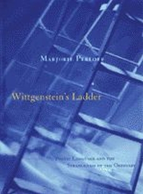 Wittgenstein's Ladder - Marjorie Perloff