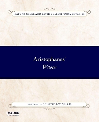 Aristophanes' Wasps - Kenneth Rothwell