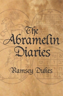 The Abramelin Diaries - Ramsey Dukes