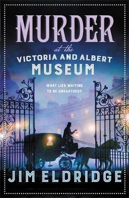 Murder at the Victoria and Albert Museum - Jim Eldridge