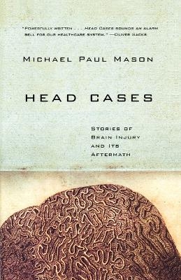 Head Cases - Michael Paul Mason