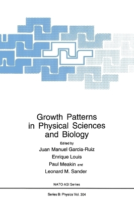 Growth Patterns in Physical Sciences and Biology - 