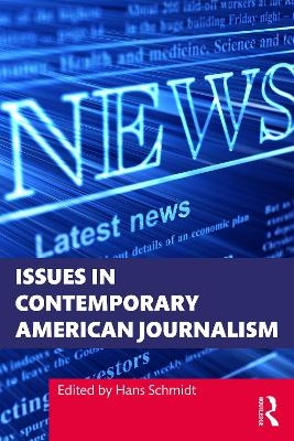 Issues in Contemporary American Journalism - 