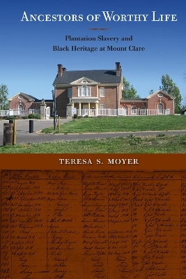 Ancestors of Worthy Life - Teresa S. Moyer