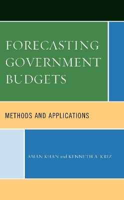 Forecasting Government Budgets - Aman Khan, Kenneth A. Kriz