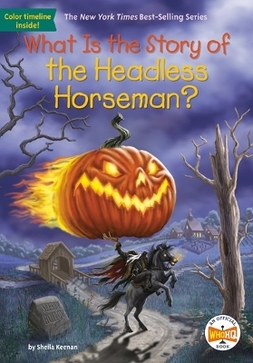 What Is the Story of the Headless Horseman? - Sheila Keenan,  Who HQ