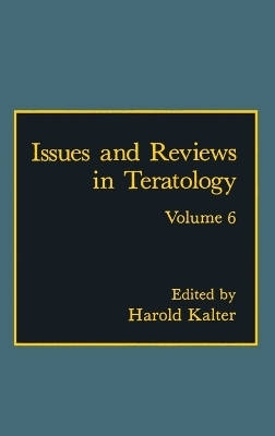 Issues and Reviews in Teratology - 