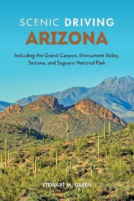 Scenic Driving Arizona - Stewart M. Green