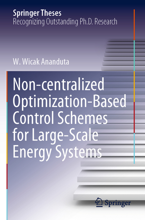 Non-centralized Optimization-Based Control Schemes for Large-Scale Energy Systems - W. Wicak Ananduta