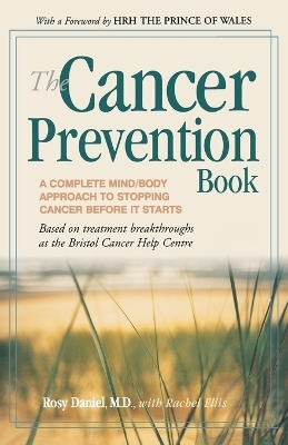 The Cancer Prevention Book - Dr Rosy Daniel